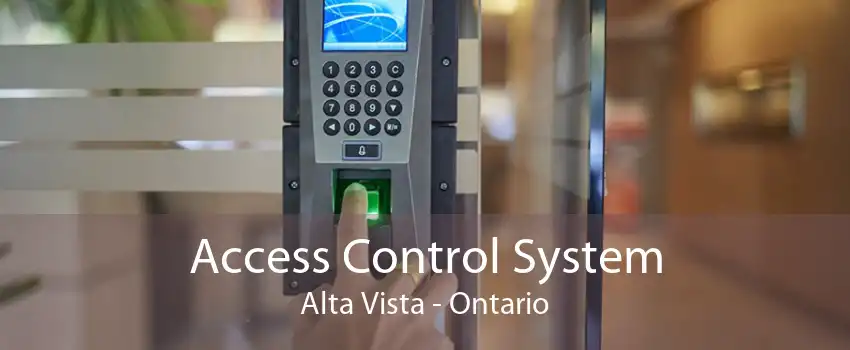 Access Control System Alta Vista - Ontario
