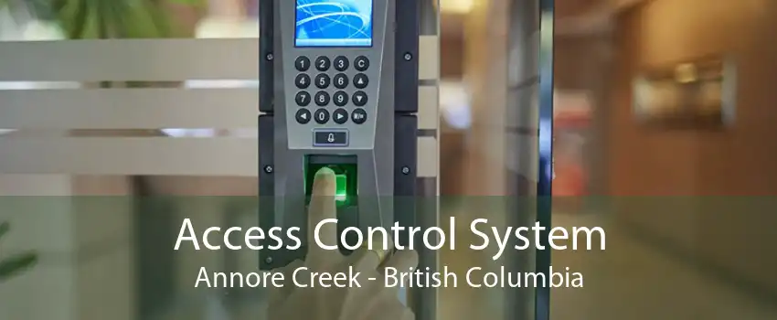Access Control System Annore Creek - British Columbia