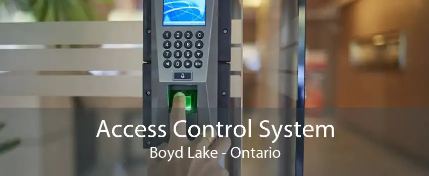 Access Control System Boyd Lake - Ontario