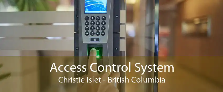 Access Control System Christie Islet - British Columbia