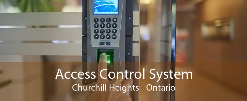 Access Control System Churchill Heights - Ontario