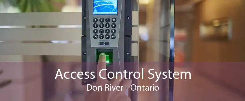 Access Control System Don River - Ontario