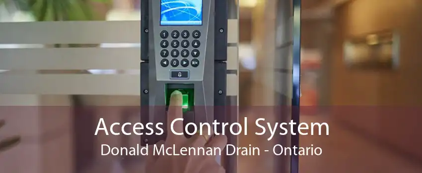 Access Control System Donald McLennan Drain - Ontario
