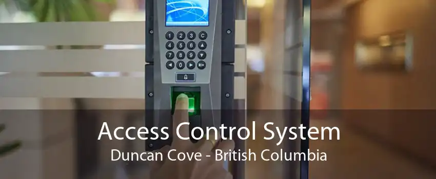 Access Control System Duncan Cove - British Columbia