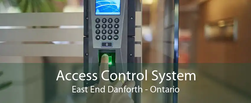 Access Control System East End Danforth - Ontario