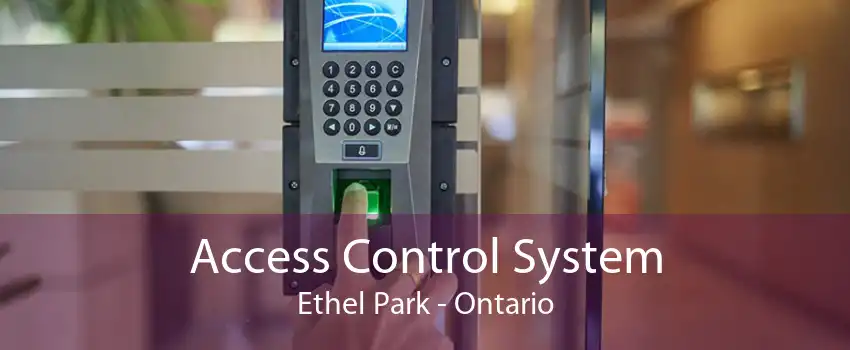 Access Control System Ethel Park - Ontario