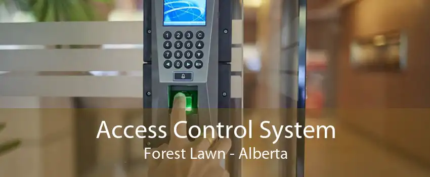 Access Control System Forest Lawn - Alberta