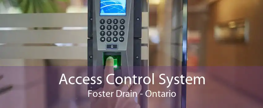 Access Control System Foster Drain - Ontario