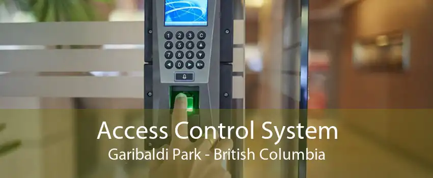 Access Control System Garibaldi Park - British Columbia