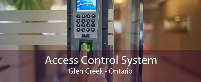 Access Control System Glen Creek - Ontario
