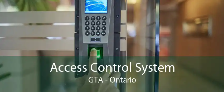 Access Control System GTA - Ontario