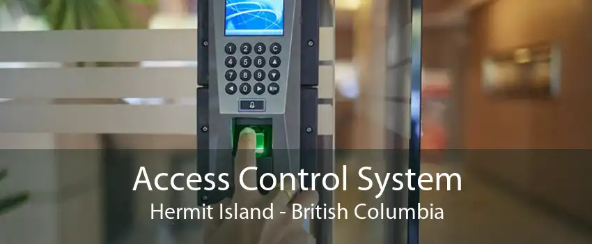 Access Control System Hermit Island - British Columbia