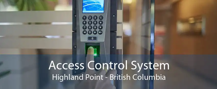 Access Control System Highland Point - British Columbia