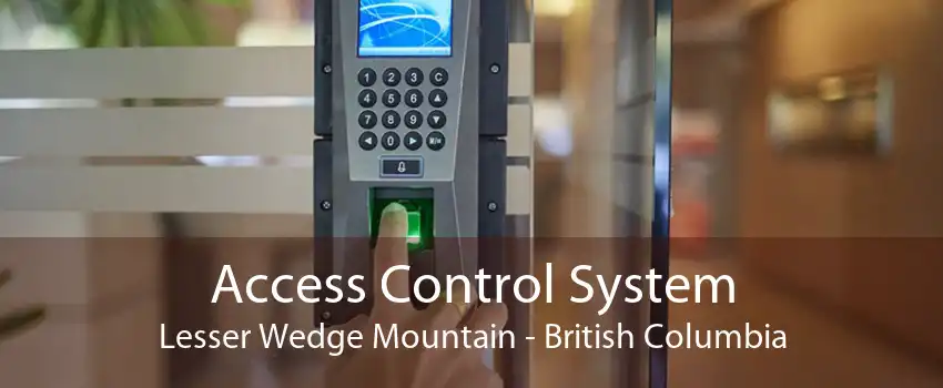 Access Control System Lesser Wedge Mountain - British Columbia