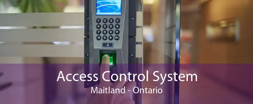 Access Control System Maitland - Ontario