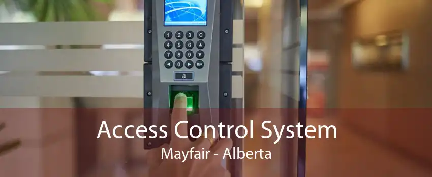 Access Control System Mayfair - Alberta