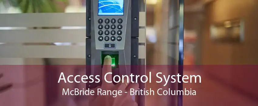 Access Control System McBride Range - British Columbia