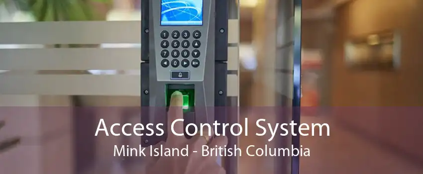 Access Control System Mink Island - British Columbia