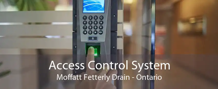 Access Control System Moffatt Fetterly Drain - Ontario