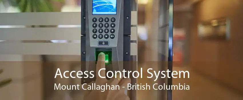 Access Control System Mount Callaghan - British Columbia