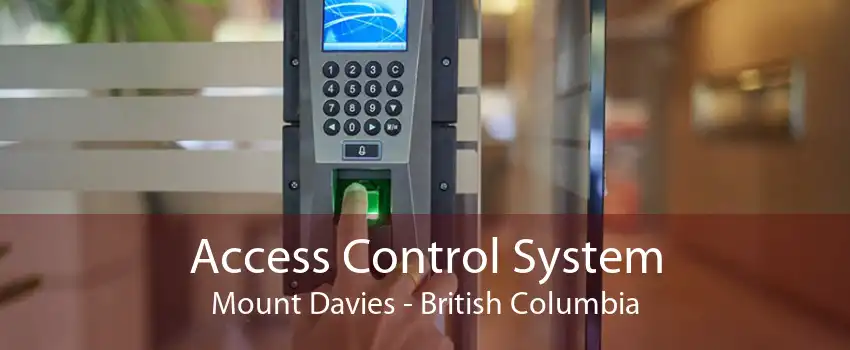 Access Control System Mount Davies - British Columbia
