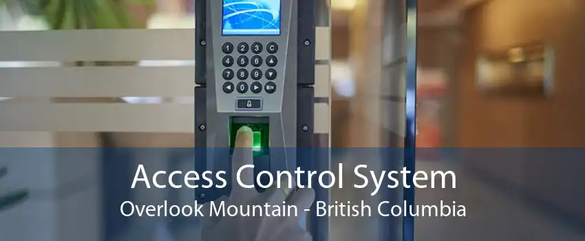 Access Control System Overlook Mountain - British Columbia