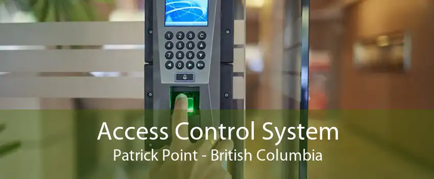 Access Control System Patrick Point - British Columbia
