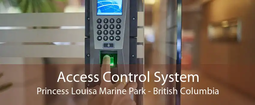 Access Control System Princess Louisa Marine Park - British Columbia