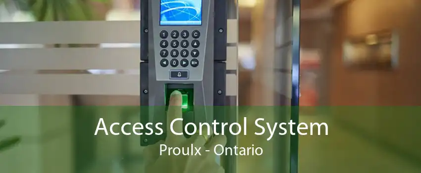 Access Control System Proulx - Ontario