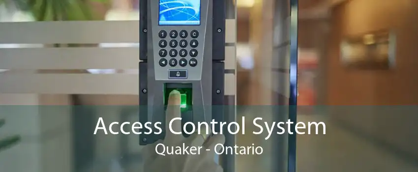 Access Control System Quaker - Ontario