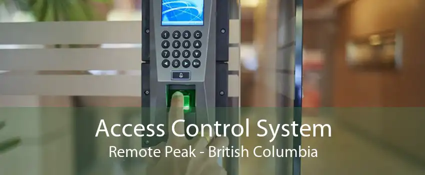 Access Control System Remote Peak - British Columbia