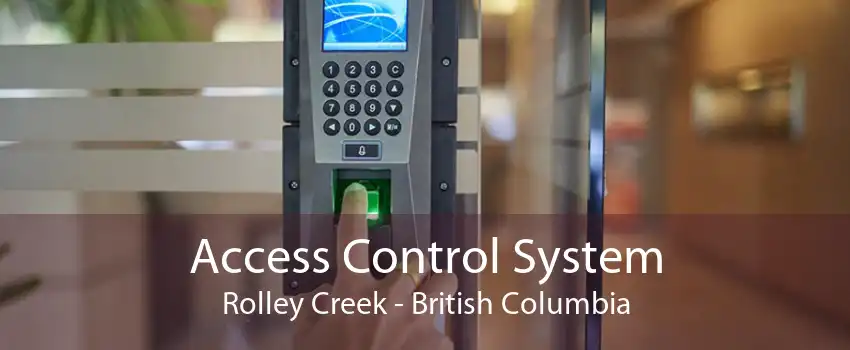 Access Control System Rolley Creek - British Columbia