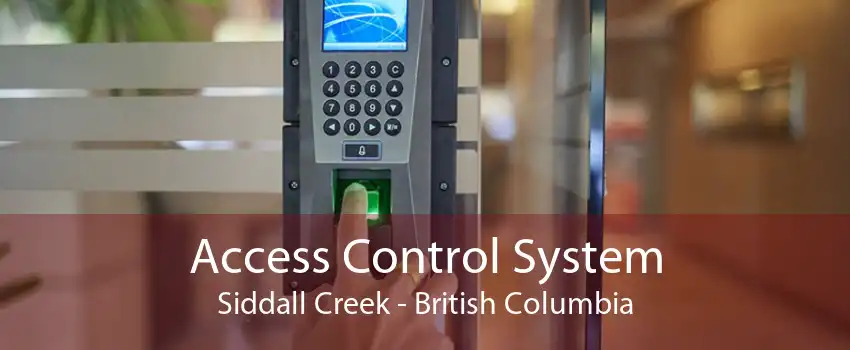 Access Control System Siddall Creek - British Columbia