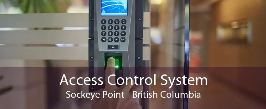 Access Control System Sockeye Point - British Columbia