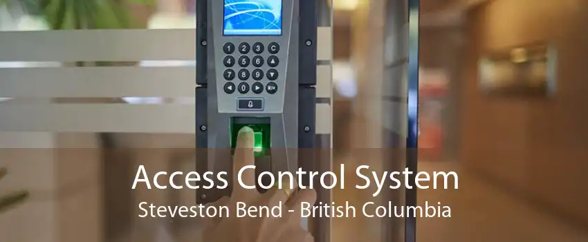 Access Control System Steveston Bend - British Columbia