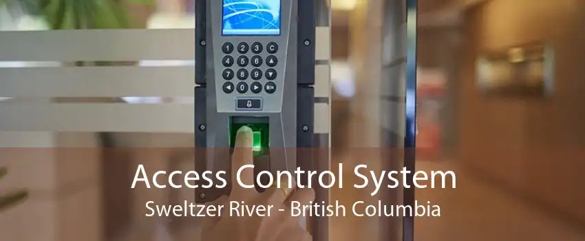 Access Control System Sweltzer River - British Columbia