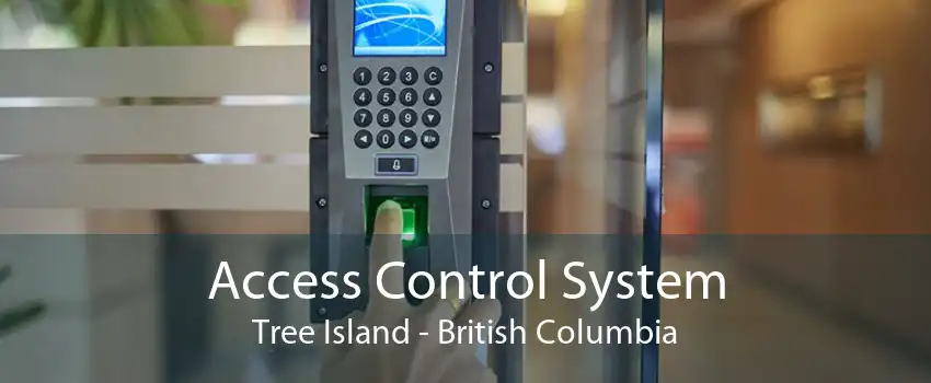Access Control System Tree Island - British Columbia