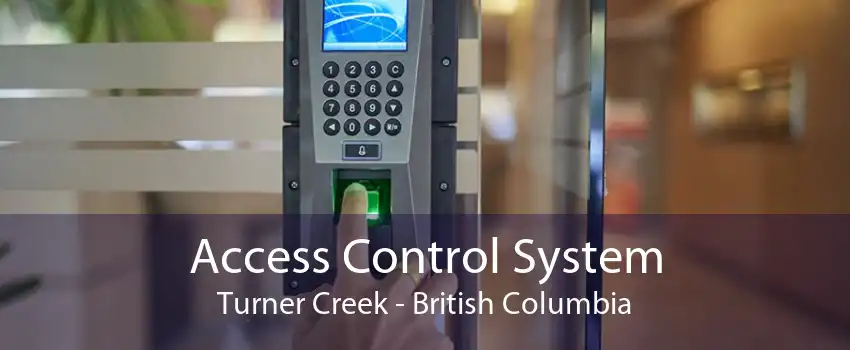 Access Control System Turner Creek - British Columbia