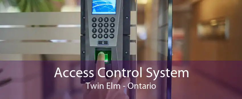 Access Control System Twin Elm - Ontario