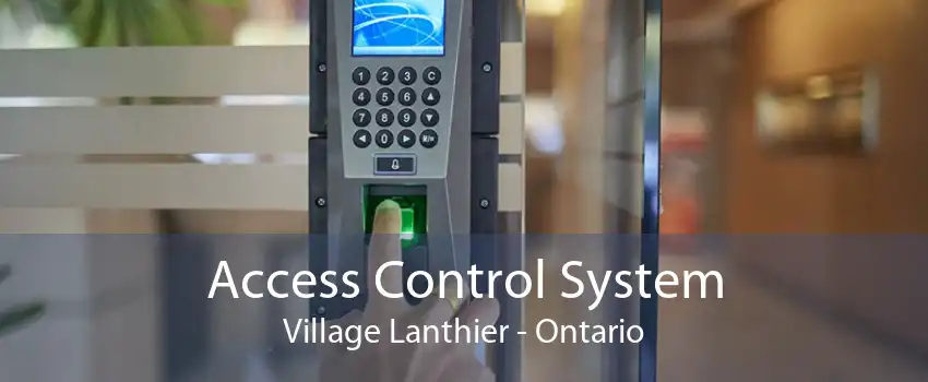 Access Control System Village Lanthier - Ontario