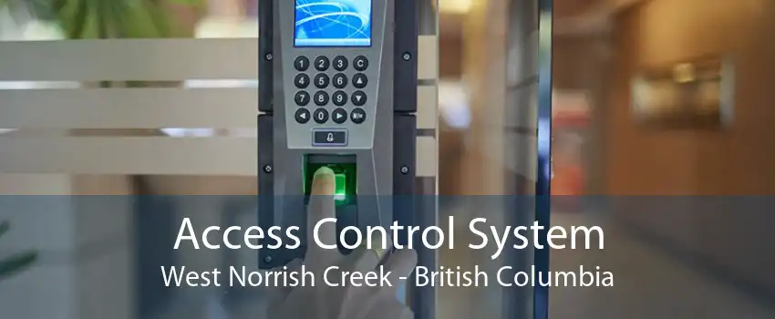 Access Control System West Norrish Creek - British Columbia
