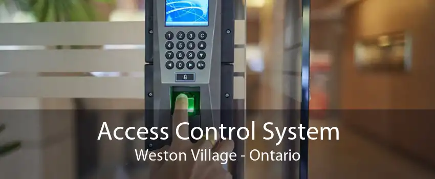 Access Control System Weston Village - Ontario