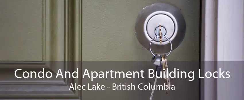 Condo And Apartment Building Locks Alec Lake - British Columbia