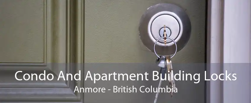 Condo And Apartment Building Locks Anmore - British Columbia
