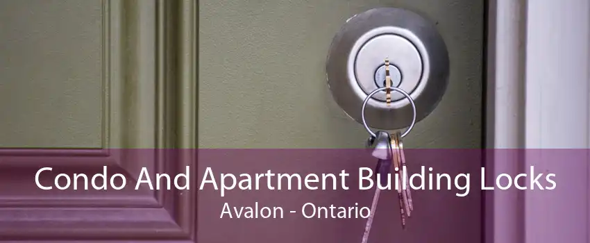 Condo And Apartment Building Locks Avalon - Ontario