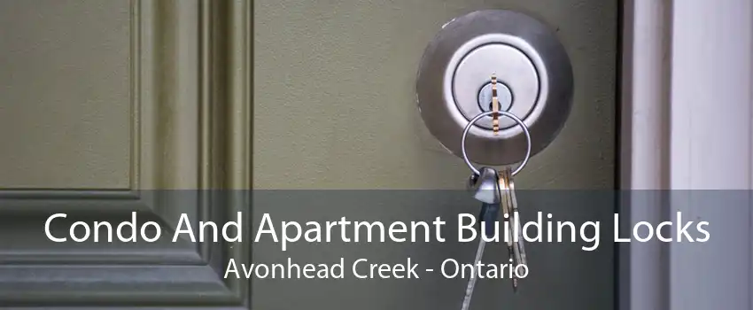 Condo And Apartment Building Locks Avonhead Creek - Ontario