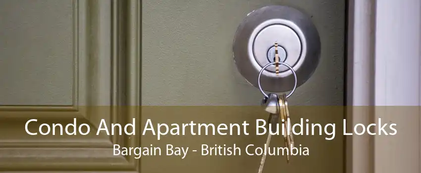 Condo And Apartment Building Locks Bargain Bay - British Columbia