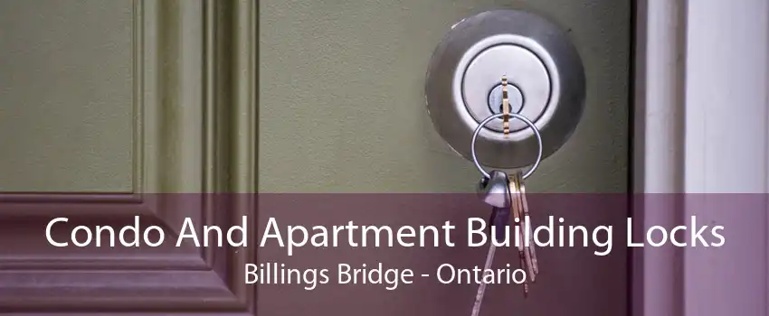 Condo And Apartment Building Locks Billings Bridge - Ontario