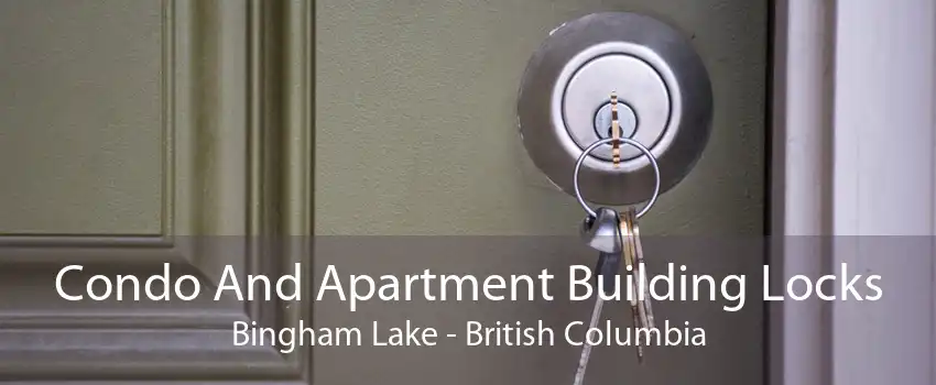 Condo And Apartment Building Locks Bingham Lake - British Columbia