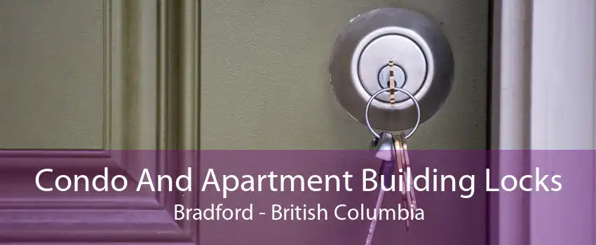 Condo And Apartment Building Locks Bradford - British Columbia